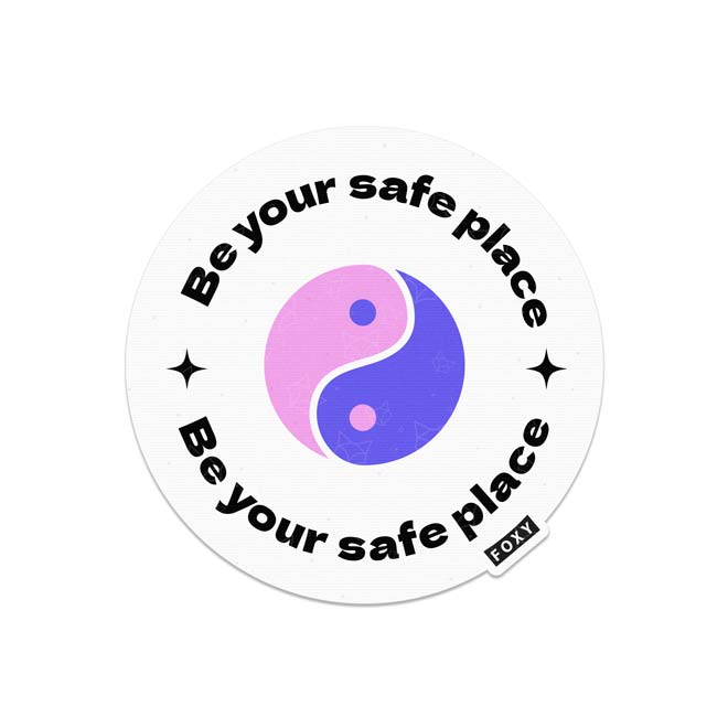 Be Your Safe Place - Sticker