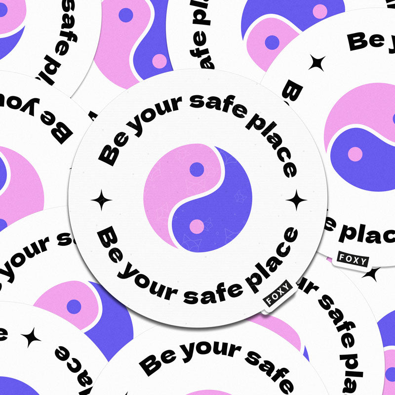 Be Your Safe Place - Sticker